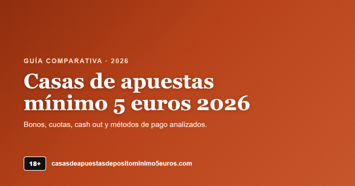 Casas de apuestas mínimo 5 euros
